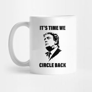 It's Time We Circle Back Mug